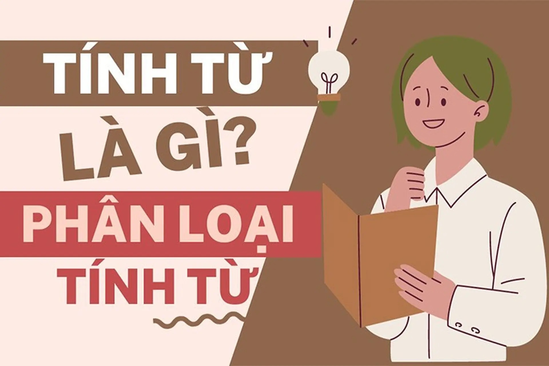 Tính từ là gì? Giải thích đầy đủ, ví dụ minh họa dễ hiểu