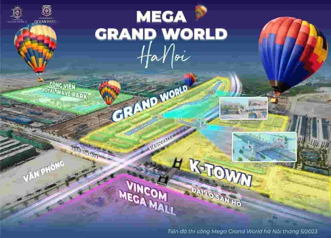 GIẢI MÃ VỊ TRÍ CHIẾN LƯỢC MEGA GRAND WORLD HÀ NỘI