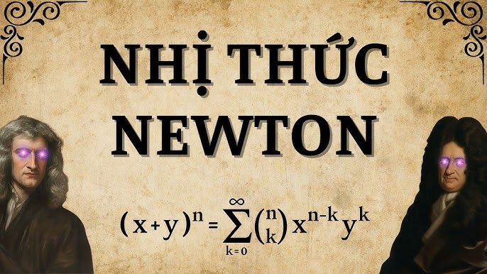 Công Thức Khai Triển Nhị Thức Newton- Ví Dụ Minh Họa