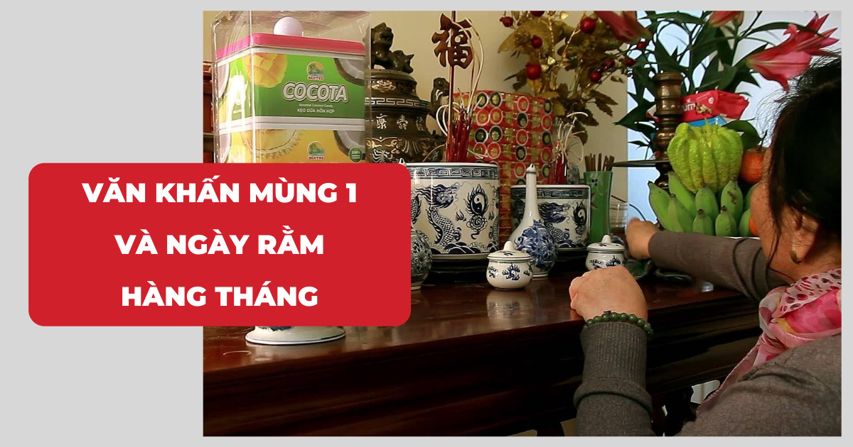 Văn Khấn Ngày Rằm Mùng 1 Hàng Tháng Ngắn Gọn Và Chuẩn Nhất.