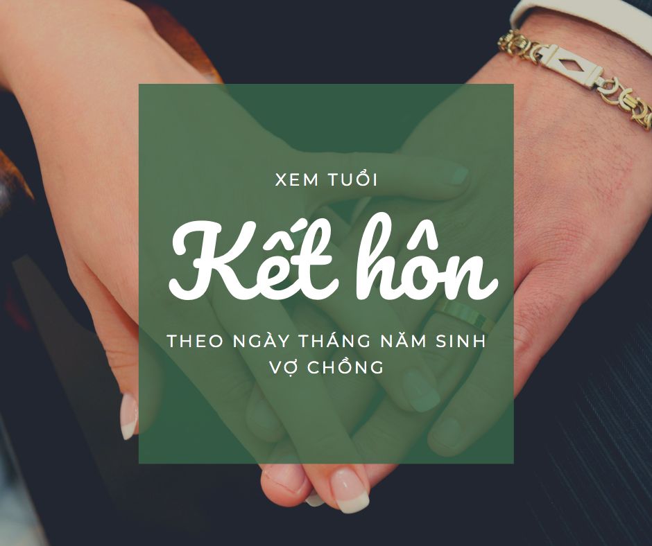 Xem tuổi vợ chồng theo năm sinh